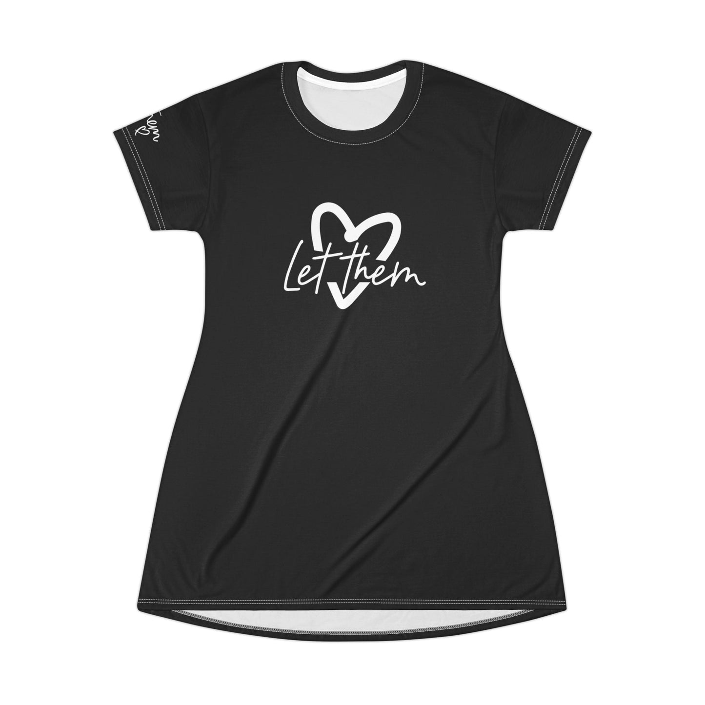 Let Them T - Shirt Dress (AOP) - SmorgeousByGina