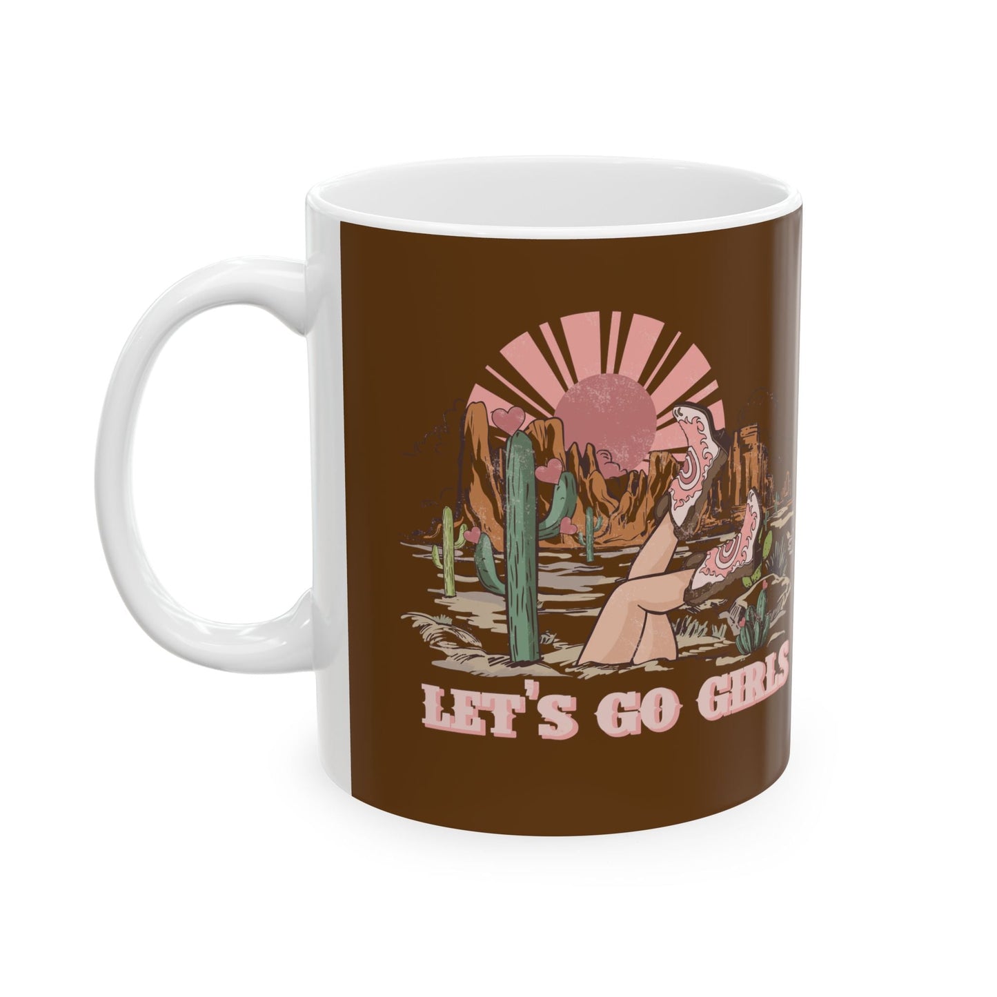 Let's Go Girls, Cowgirl Mug, Cowgirl Boho, Western Mug, Cowgirl Coffee Cup, Ceramic Mug, 11oz - SmorgeousByGina