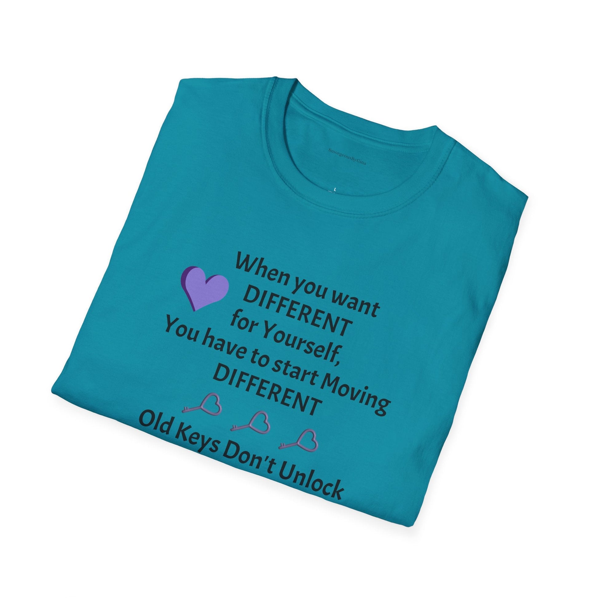 Old Keys Don't Unlock New Doors, Softstyle T-Shirt - SmorgeousByGina