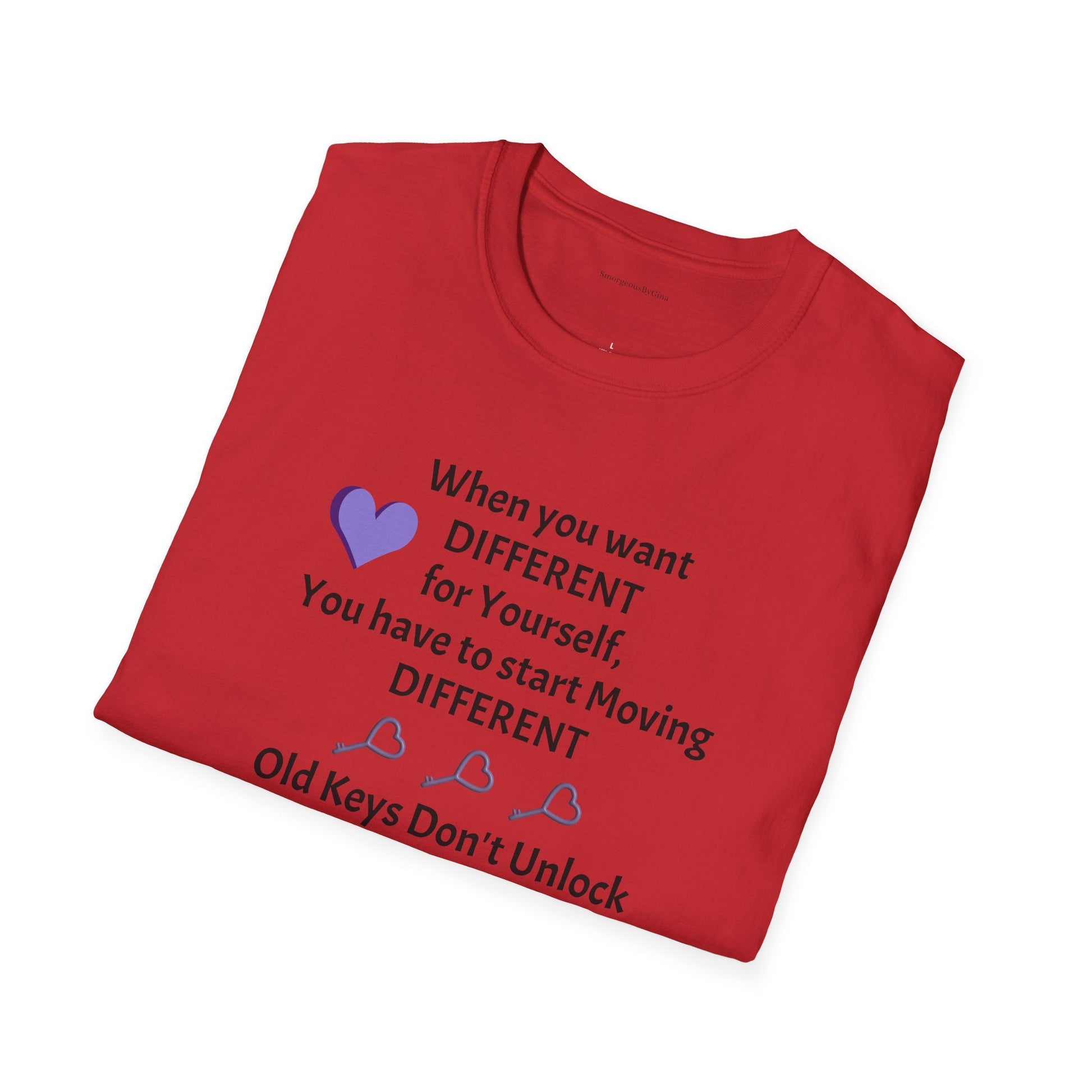 Old Keys Don't Unlock New Doors, Softstyle T-Shirt - SmorgeousByGina
