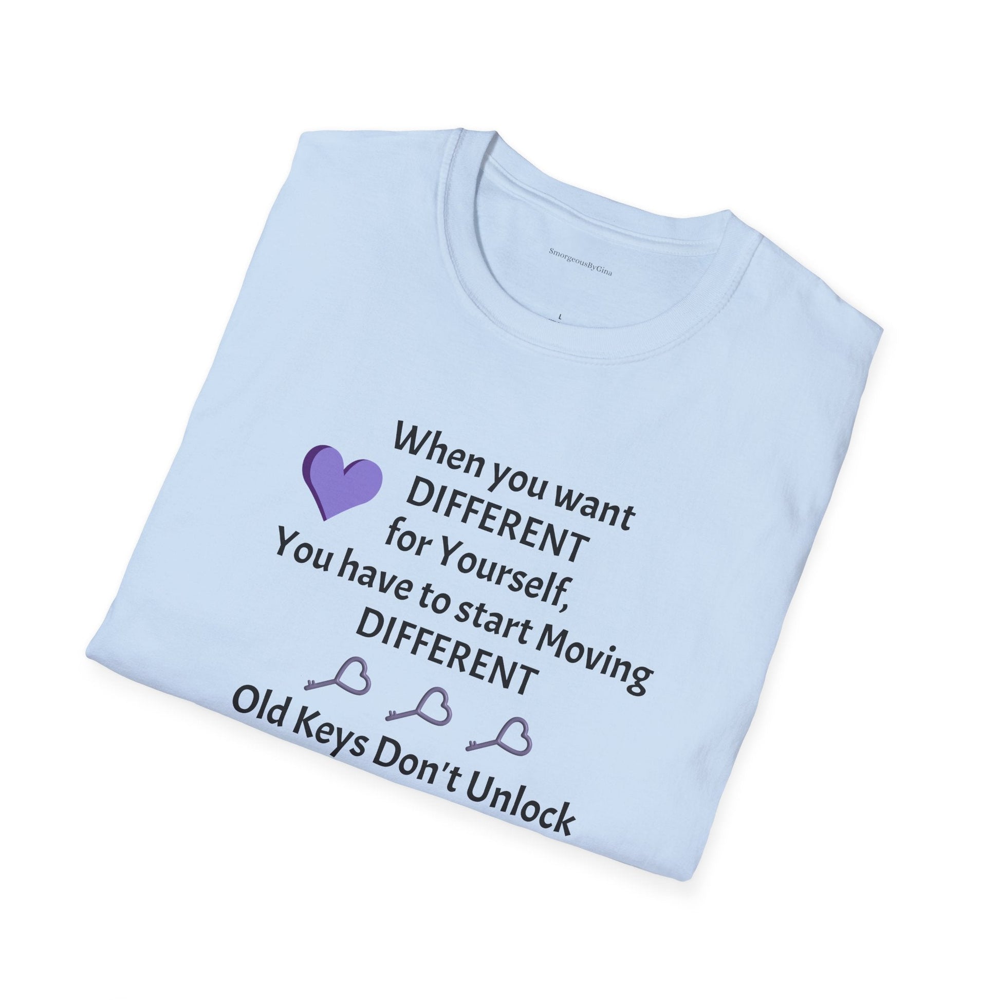 Old Keys Don't Unlock New Doors, Softstyle T-Shirt - SmorgeousByGina