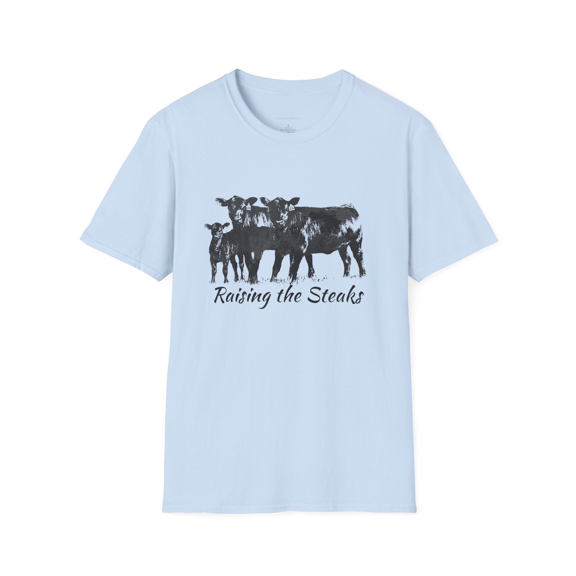 Raising The Steaks Tee, Cattle Tee, Eat Beef, Beef Tee, Angus, Unisex, Softstyle T-Shirt - SmorgeousByGina