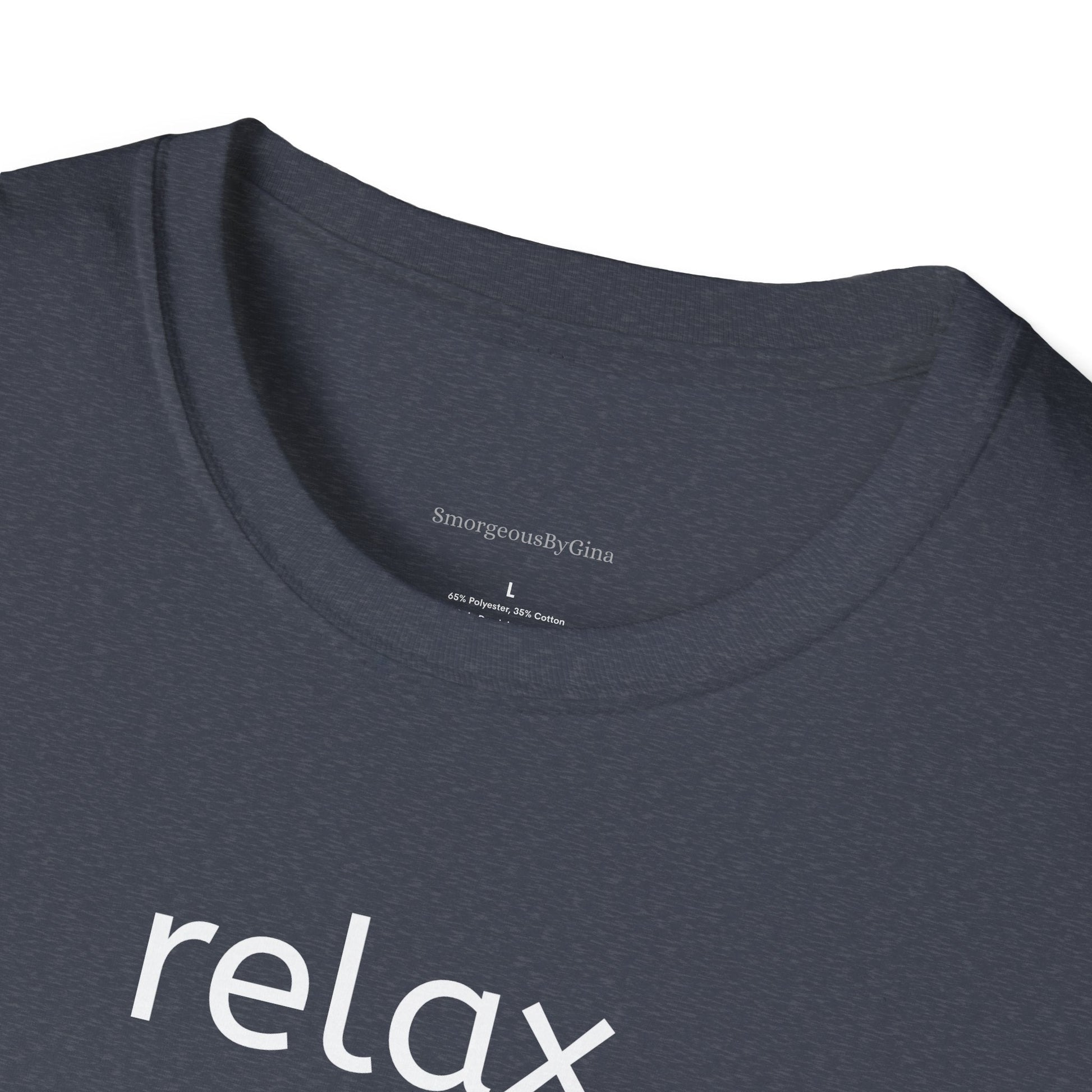 Relax I've Goat This Softstyle T-Shirt, Goat Lover Tee, Goat Shirt - SmorgeousByGina