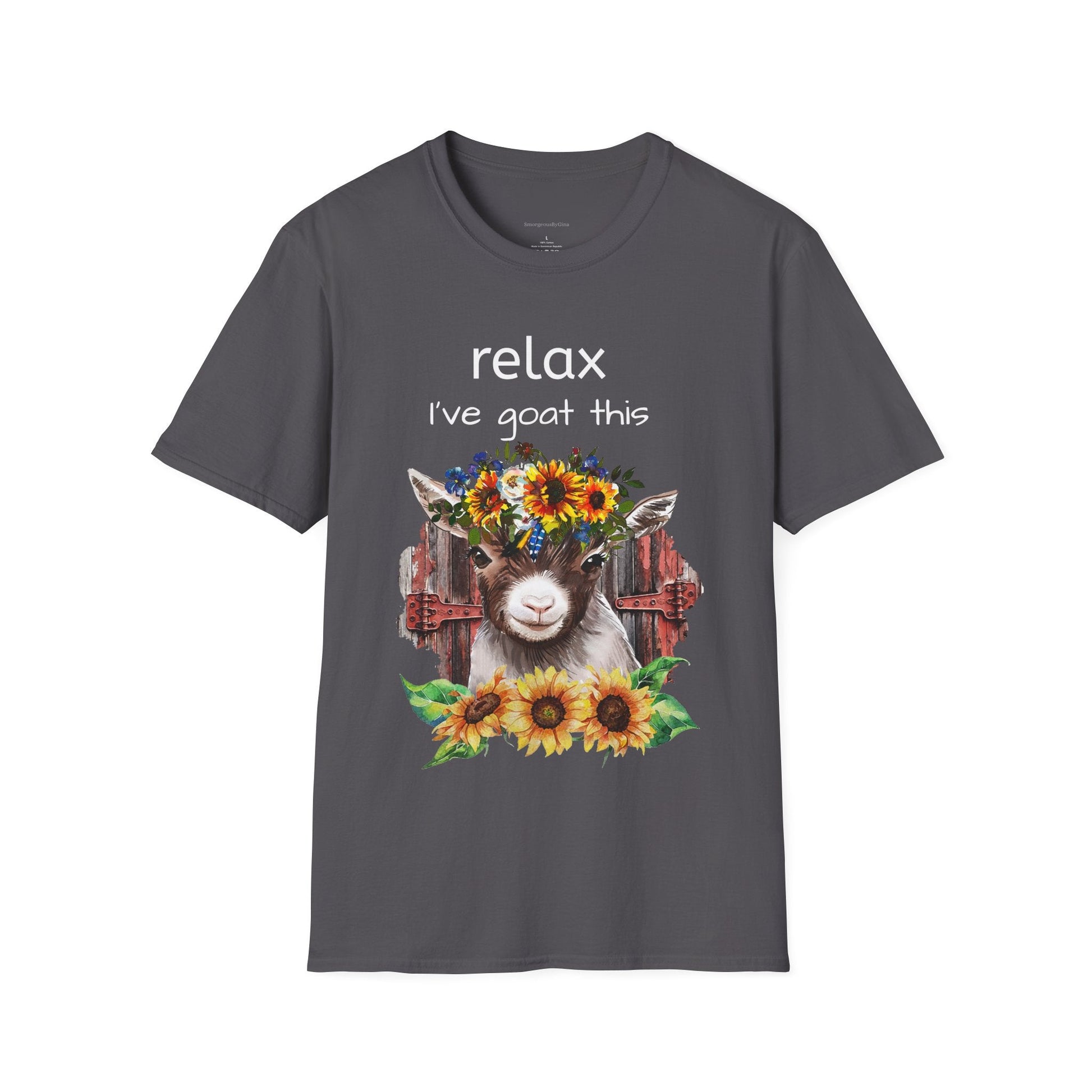 Relax I've Goat This Softstyle T-Shirt, Goat Lover Tee, Goat Shirt - SmorgeousByGina
