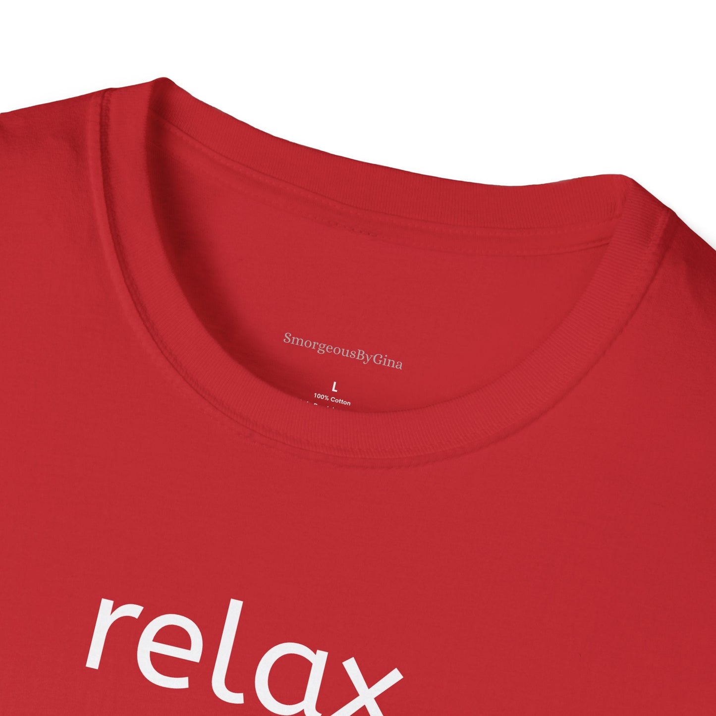 Relax I've Goat This Softstyle T-Shirt, Goat Lover Tee, Goat Shirt - SmorgeousByGina