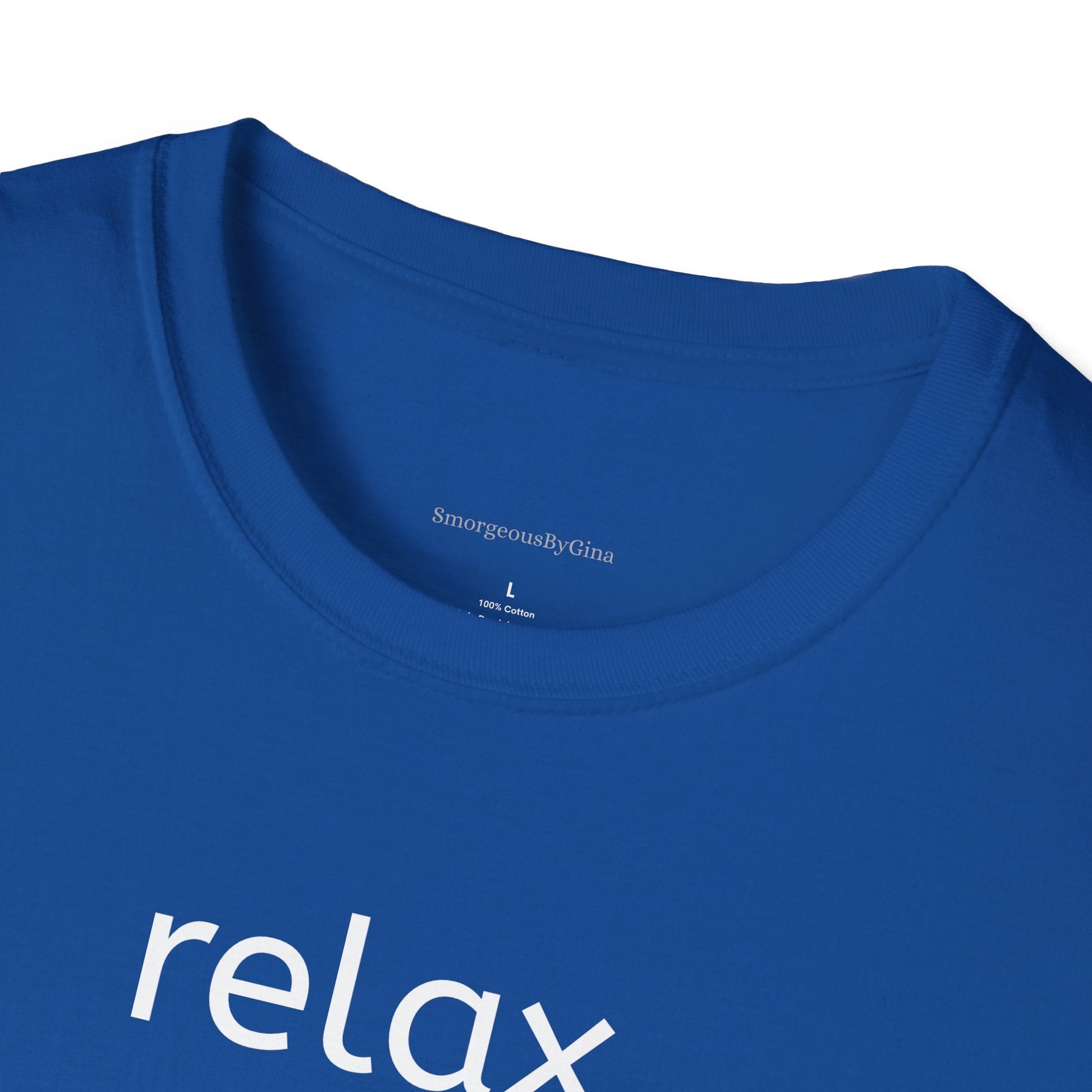 Relax I've Goat This Softstyle T-Shirt, Goat Lover Tee, Goat Shirt - SmorgeousByGina