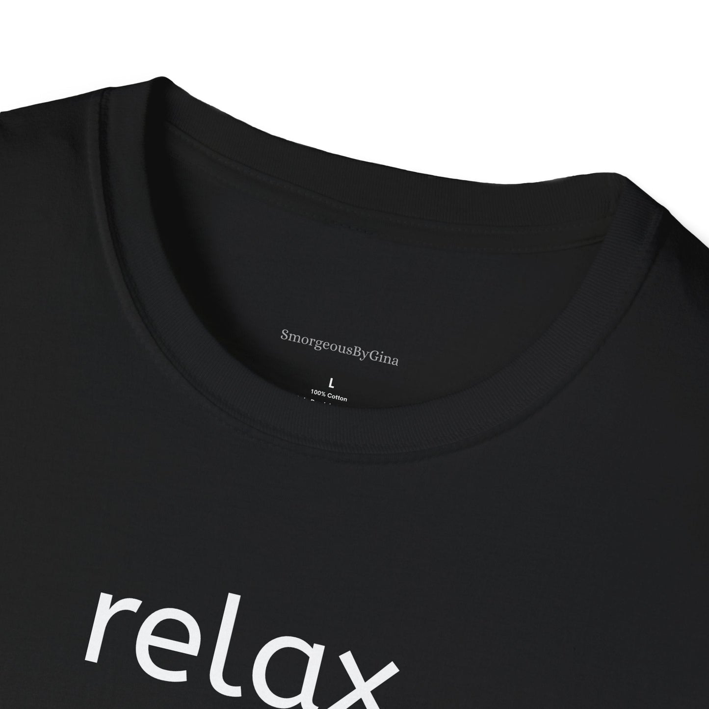 Relax I've Goat This Softstyle T-Shirt, Goat Lover Tee, Goat Shirt - SmorgeousByGina