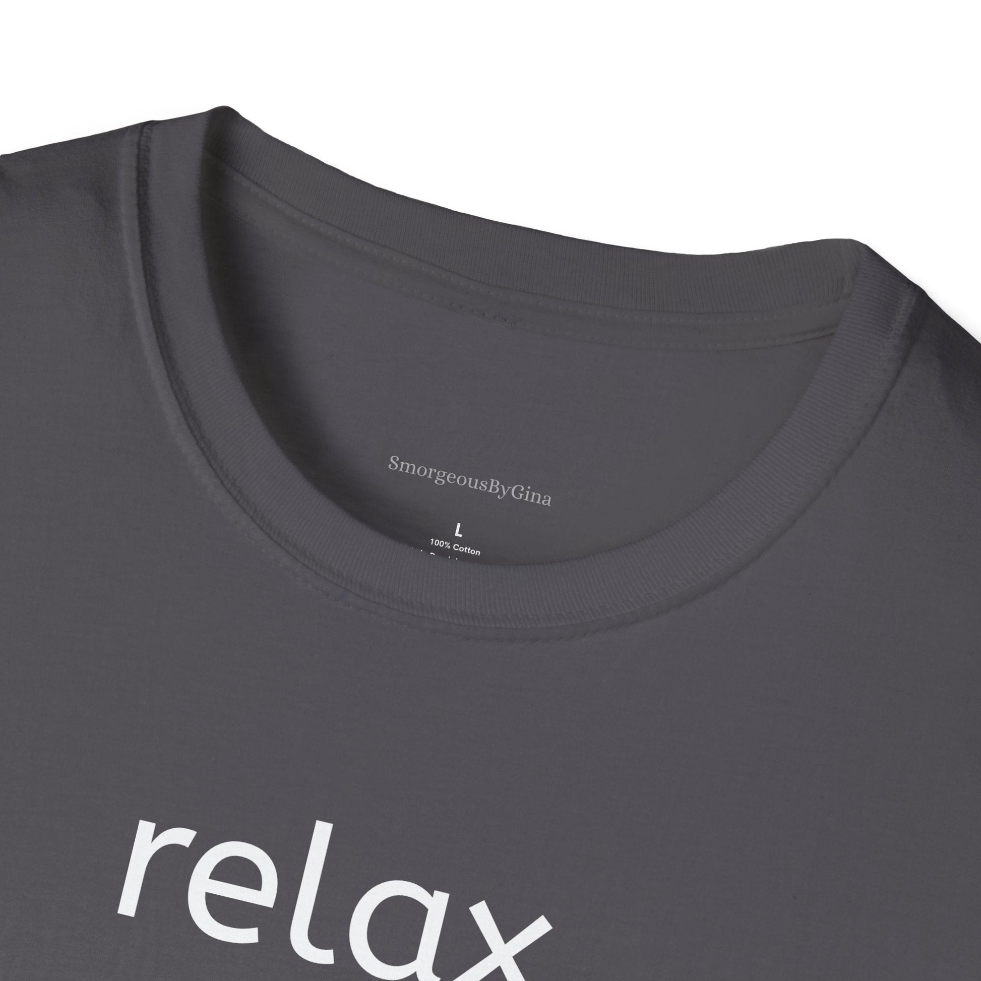 Relax I've Goat This Softstyle T-Shirt, Goat Lover Tee, Goat Shirt - SmorgeousByGina