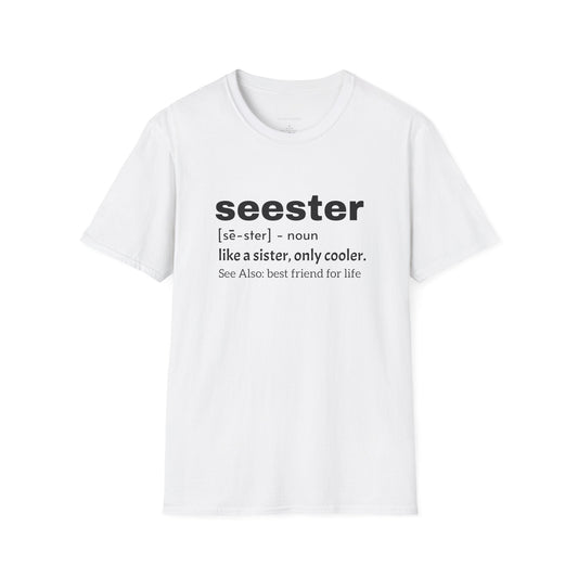 Seester Tee, Seester Shirt, Best Friend Tee, Softstyle T-Shirt - SmorgeousByGina