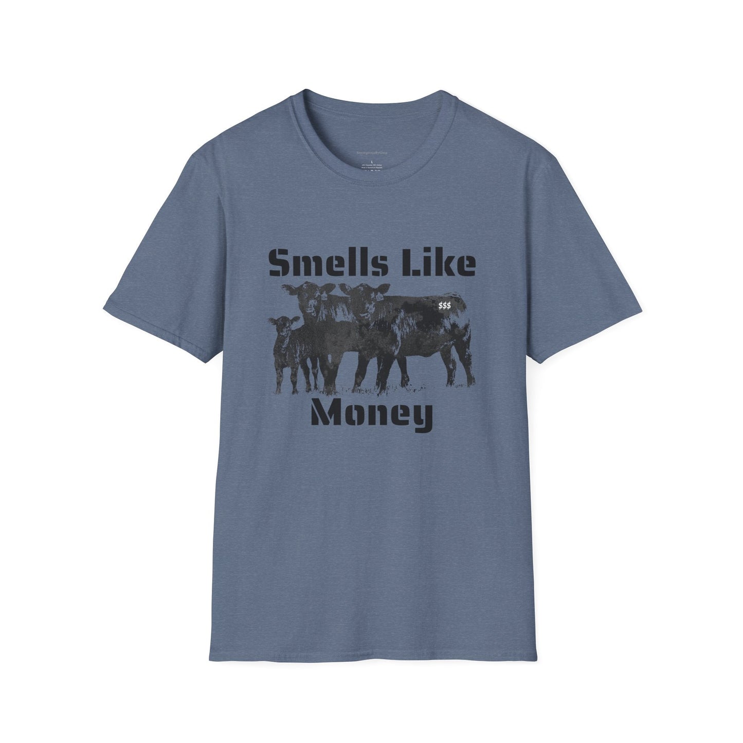 Smells Like Money, Cattle Tee, Cattle Shirt, Eat Beef, Beef, Angus Beef, Angus, Unisex, Softstyle T-Shirt - SmorgeousByGina