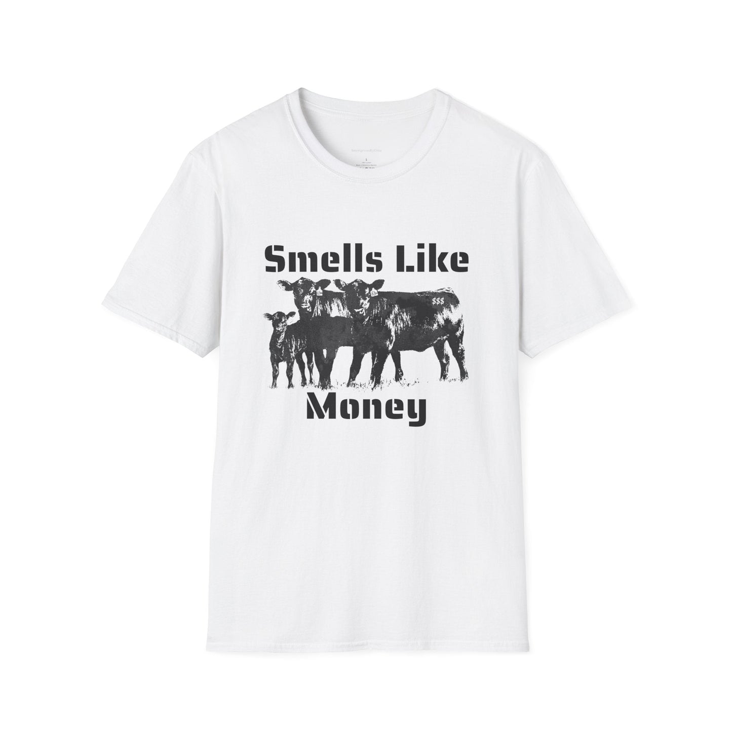 Smells Like Money, Cattle Tee, Cattle Shirt, Eat Beef, Beef, Angus Beef, Angus, Unisex, Softstyle T-Shirt - SmorgeousByGina