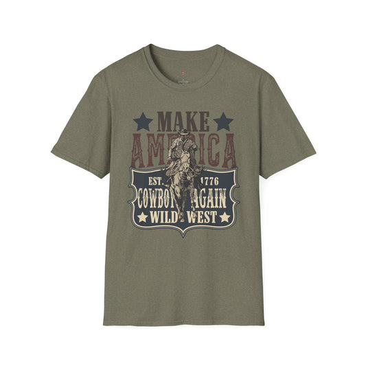 Wild West, America Cowboy Again, Western, 4th of July, Softstyle T-Shirt - SmorgeousByGina