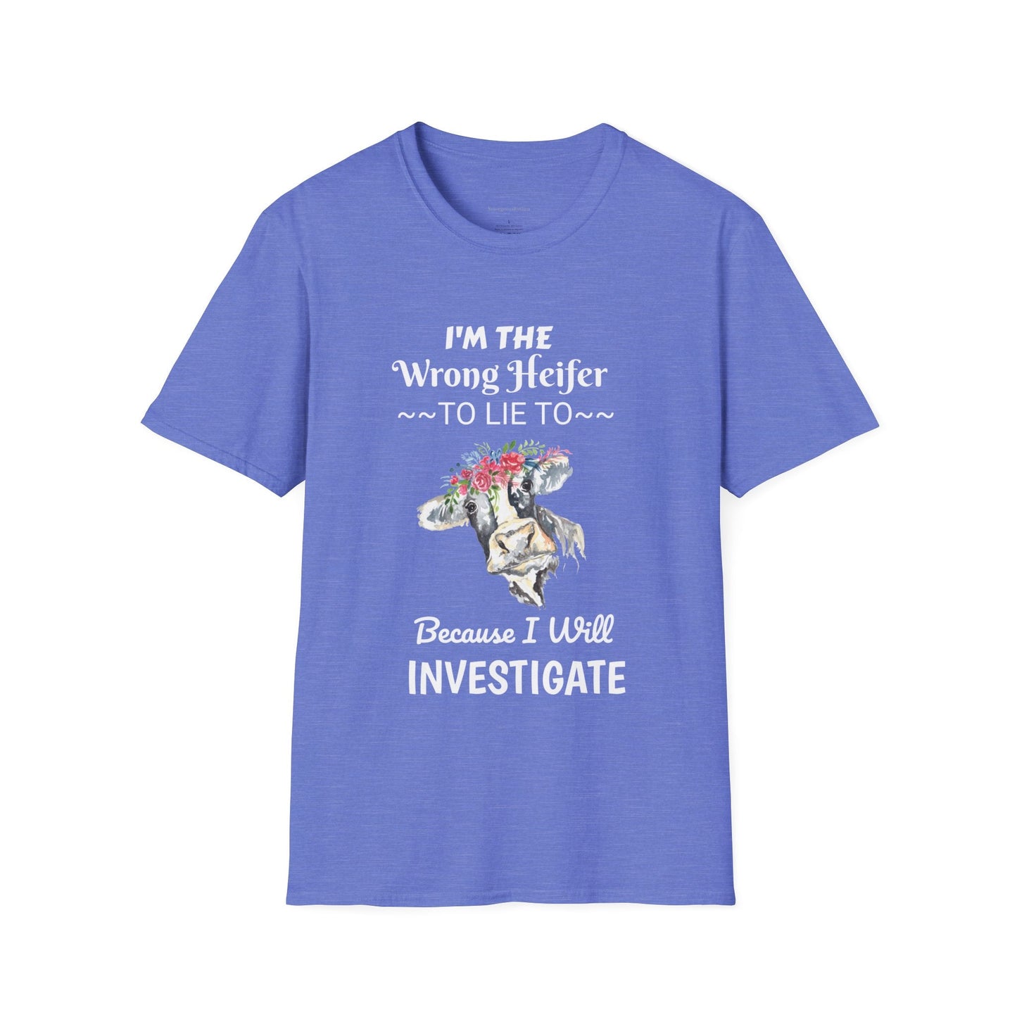 Wrong Heifer Softstyle T-Shirt - SmorgeousByGina