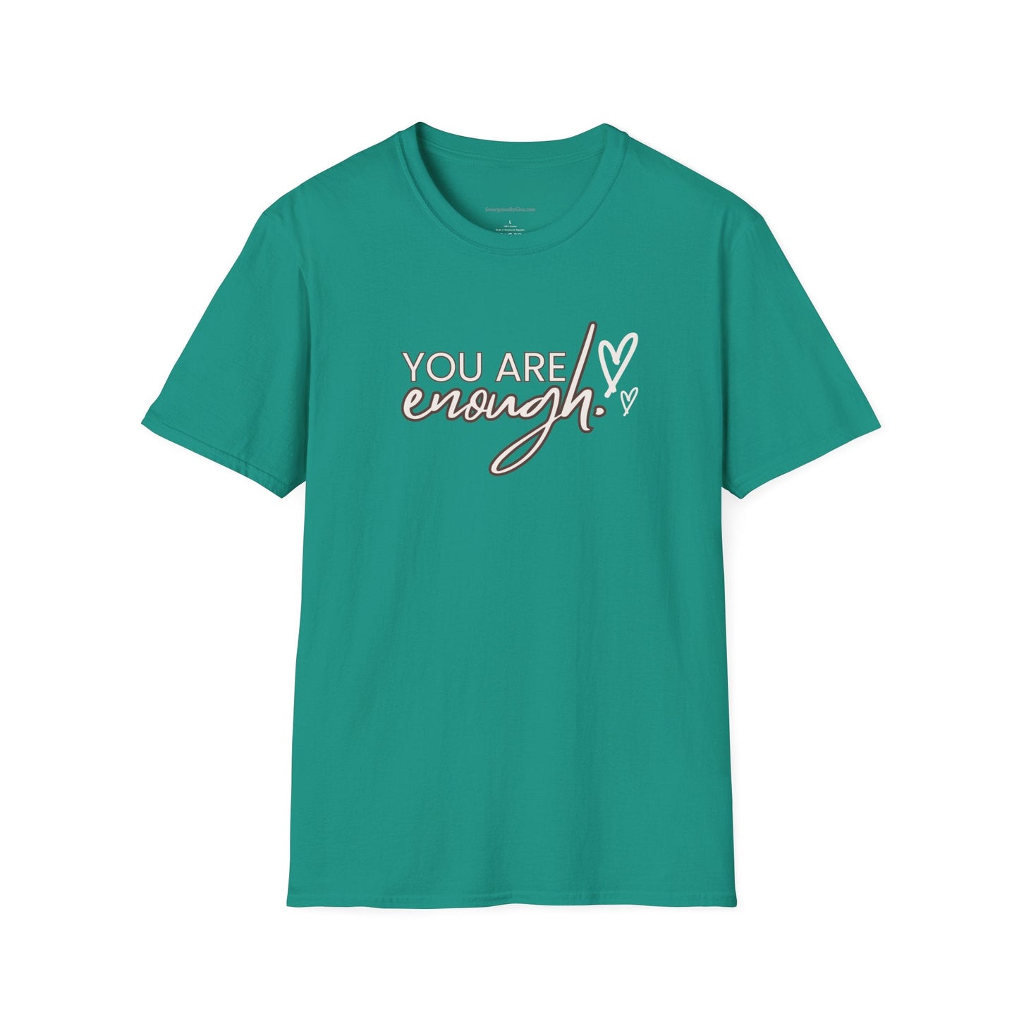 You are Enough, Unisex Softstyle T - Shirt - SmorgeousByGina
