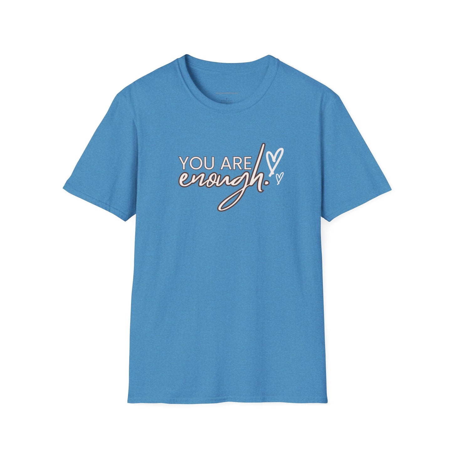 You are Enough, Unisex Softstyle T - Shirt - SmorgeousByGina