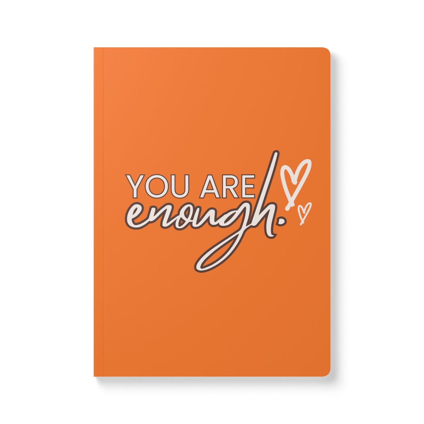 Your Are Enough Softcover Journal (with Inside Prints) - SmorgeousByGina