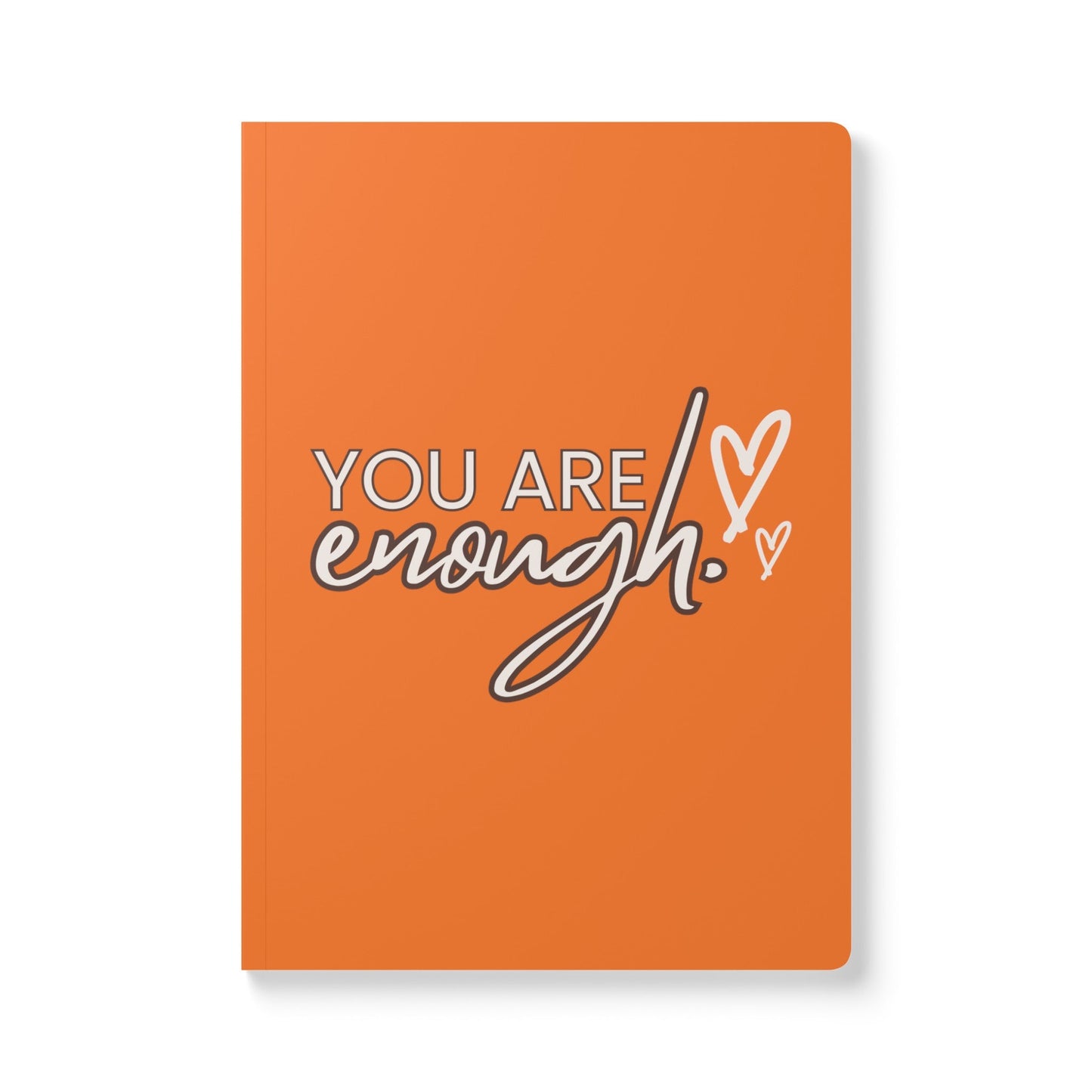 Your Are Enough Softcover Journal (with Inside Prints) - SmorgeousByGina
